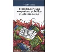 Stampa, censura e opinione pubblica in età moderna