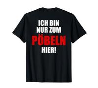 Stampa con Scritta ICH bin Nur zum pöbeln Hier Maglietta