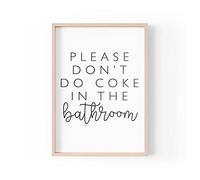 Stampa divertente con citazione | Stampe domestiche | Please Don't Do Coke in the Bathroom | Typography Toilet Banter | A4 A3 A5 | *FRAME NON INCLUSO* - A4- PBH14