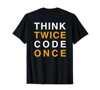 Stampa Posteriore Think Twice Code Once Maglietta