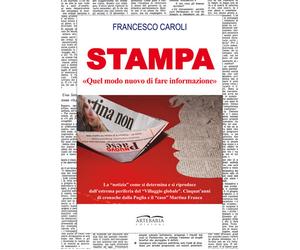Stampa. "Quel modo nuovo di fare informazione?" - [Artebaria]