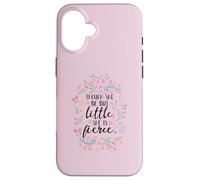 Stampa "She Is Fierce Though She Be But Little Custodia per iPhone 16