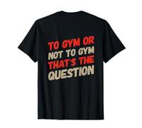 Stampa sulla Schiena Palestra Che è la questione di Palestra o Non Palestra Maglietta