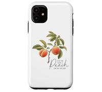 Stampa "You've Got A Peach Of My Heart Love" Custodia per iPhone 11