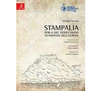 Stampalia. Perla del Dodecaneso. Avamposto dell'Europa