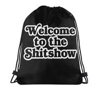 Stampate Sackpack Welcome To The Shitshow Sport String Zaino Unisex Borse da Palestra per Regalo, Viaggi, Compleanno