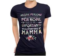 STAMPATEK Maglietta Festa della Mamma - Idea Regalo Divertente Tshirt Donna Con Scritta Le Persone Più Importanti Mi Chiamano Mamma