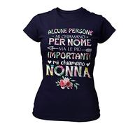 STAMPATEK Maglietta Nonna Mamma Tshirt Festa dei Nonni Maglia Idea Regalo Divertente T-Shirt Donna con Scritta Alcune Persone Mi Chiamano per Nome Ma Le più Importanti Mi Chiamano Nonna