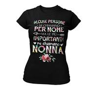 STAMPATEK Maglietta Nonna Mamma Tshirt Festa dei Nonni Maglia Idea Regalo Divertente T-Shirt Donna con Scritta Alcune Persone Mi Chiamano per Nome Ma Le più Importanti Mi Chiamano Nonna