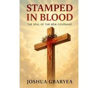 Stamped in Blood: The Seal of the New Covenant