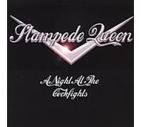 Stampede Queen - Night At The Cockfights
