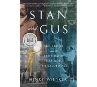 Stan and Gus: Art, Ardor, and the Friendship That Built the Gilded Age