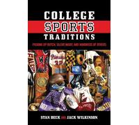 Stan Beck Jack Wilkinson College Sports Traditions (Copertina rigida)