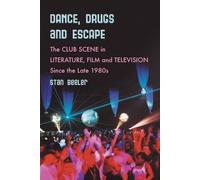 Stan Beeler Dance, Drugs and Escape (Tascabile)