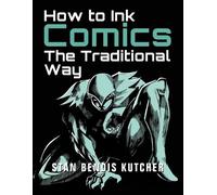 Stan Bendis Kutcher How to Ink Comics (Tascabile)
