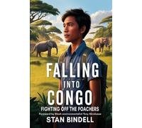 Stan Bindell Falling into Congo (Tascabile)