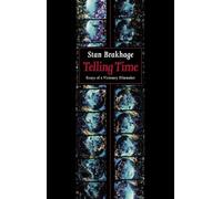 Stan Brakhage Telling Time (Tascabile)