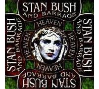 Stan Bush and Barrage - Heaven [Import]
