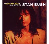 Bush, Stan - Capture The Dream: Best Of