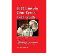 Stan C McDonald 2022 Lincoln Cent Error Coin Guide (Tascabile)