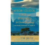 Stan Chu Ilo Agbo African Ecological Ethics and Spirituality (Copertina rigida)