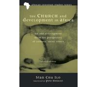 Stan Chu Ilo The Church and Development in Africa, Second Edition (Tascabile)