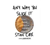 Stan Cox Any Way You Slice It (Tascabile)
