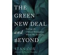 Stan Cox The Green New Deal and Beyond (Tascabile) City Lights Open Media
