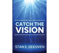 Stan DeKoven Catch the Vision (Tascabile)