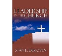 Stan DeKoven Leadership in the Church (Tascabile)