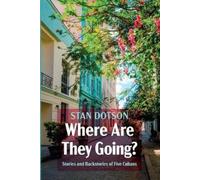Stan Dotson Where Are They Going? (Tascabile)