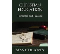Stan E Dekoven Christian Education (Tascabile)
