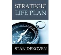 Stan E Dekoven Strategic Life Plan (Tascabile)