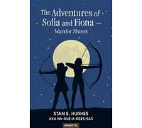 Stan E. Hughes aka Ha Gue The Adventures of Sofia and Fiona - Warri (Tascabile)