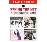 Stan Fischler Behind the Net (Tascabile)