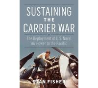 Stan Fisher Sustaining the Carrier War (Copertina rigida)