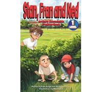 Stan, Fran and Ned: An Early Decodable Chapter Book