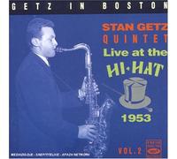 Stan Getz - Getz in Boston: Live at the Hi-Hat, 1953, Vol. 2 by Stan Getz (2004-11-16j