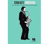 Stan Getz Omnibook: for B-Flat Instruments: Transcribed Exactly from His Recorded Solos