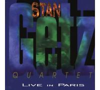 Stan Getz Quartet - Live in Paris by Stan Getz Quartet