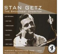 Stan Getz Smoothest Operator, The: Historic Recordings 1946 - 1952 (CD) Album