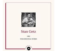 Stan Getz - The Essential Works 1962