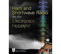 Stan Gibilisco Ham and Shortwave Radio for the Electronics Hobbyist (Tascabile)