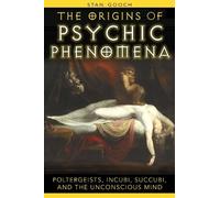 Stan Gooch The Origins of Psychic Phenomena (Tascabile)