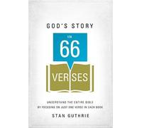 Stan Guthrie God's Story in 66 Verses (Tascabile)