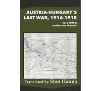 Austria-Hungary's Last War, 1914-1918 Vol 2 (1915) (Tascabile)