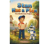 Stan Has a Plan: The Birdhouse Project