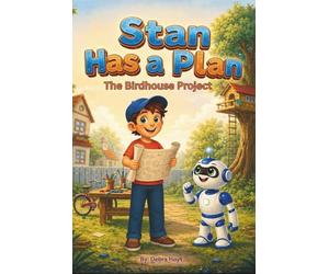 Stan Has a Plan: The Birdhouse Project