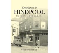 Stan Henderson Growing up in Hindpool (Tascabile)