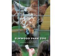 Stan Huskey Elmwood Park Zoo (Tascabile) Images of Modern America
